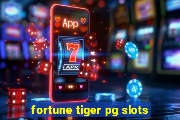 fortune tiger pg slots